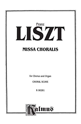 Missa Choralis: SATB divisi (with Organ) (Latin Language Edition) (Kalmus Edition) (Latin Edition),Used