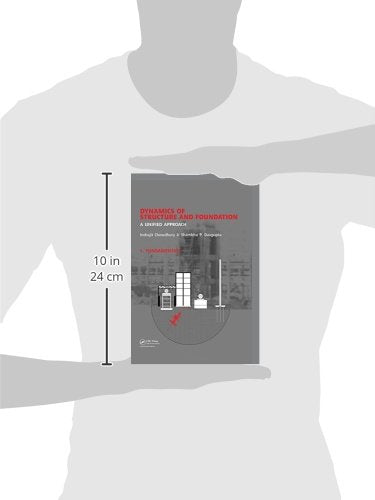 Dynamics of Structures and Foundations: A Unified Approach: Fundamentals: 1,Used