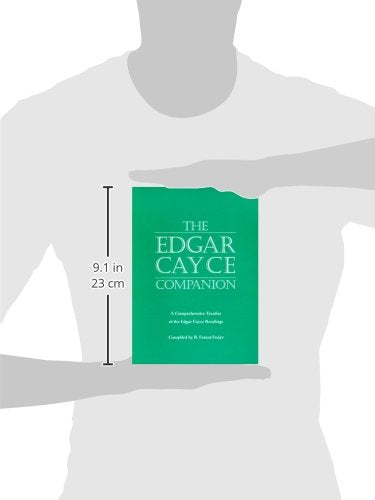 The Edgar Cayce Companion: A Comprehensive Treatise of the Edgar Cayce Readings,Used