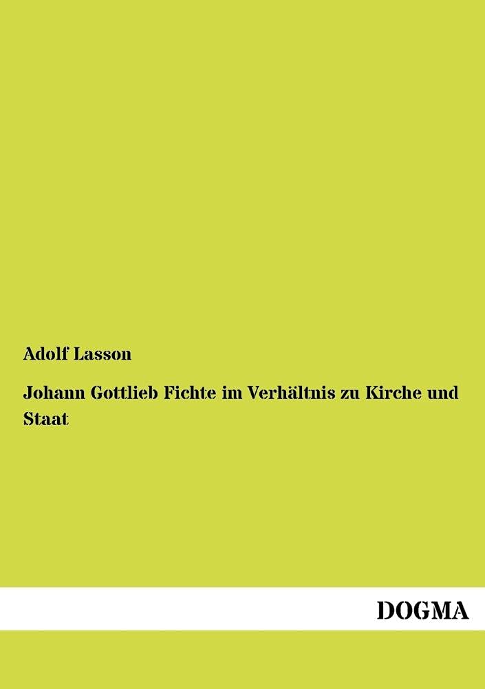 Johann Gottlieb Fichte im Verhaeltnis zu Kirche und Staat (German Edition),Used