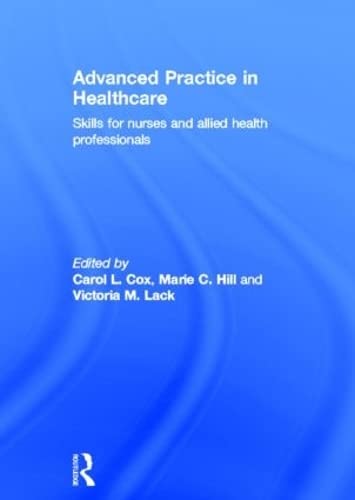 Advanced Practice in Healthcare: Skills for Nurses and Allied Health Professionals,New