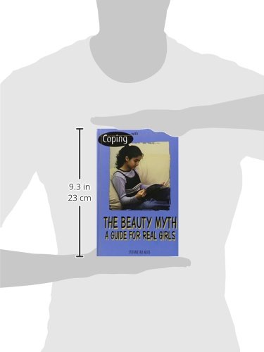 Coping With the Beauty Myth : A Guide for Real Girls (Coping),Used