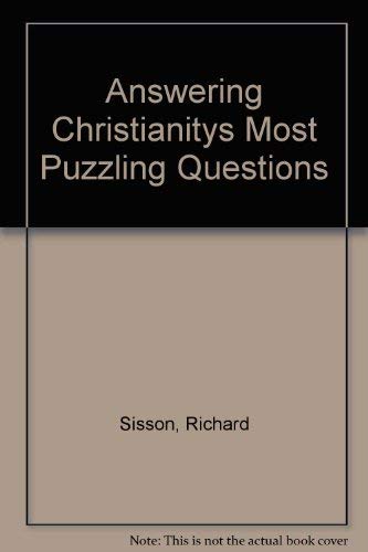 Answering Christianitys Most Puzzling Questions,Used