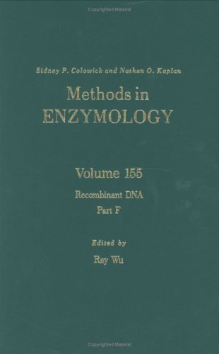 Recombinant Dna, Part F (Volume 155) (Methods In Enzymology, Volume 155),New