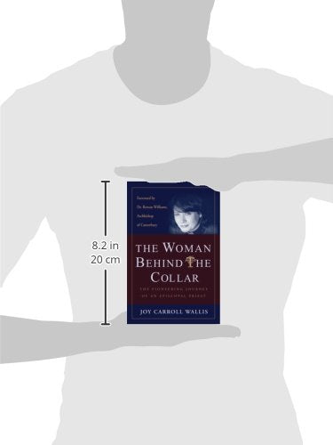 The Woman Behind the Collar: The Pioneering Journey of an Episcopal Priest,Used