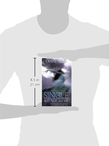 Single But Not Alone: A Woman in Preparation for Divine Destiny,Used