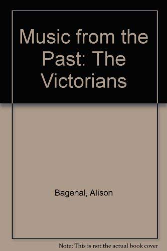 Music from the Past: The Victorians,Used