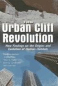 The Urban Cliff Revolution: New Findings on the Origins and Evolution of Human Habitats,Used