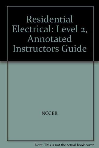 Residential Electrical 2 Annotated Instructor's Guide,Used
