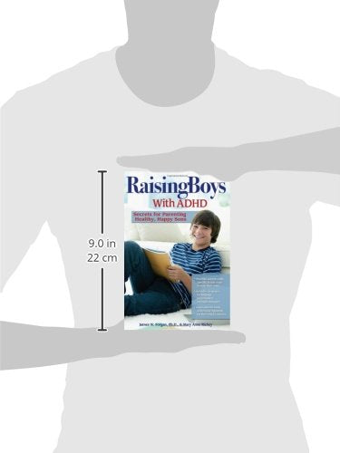 Raising Boys With ADHD: Secrets for Parenting Healthy, Happy Sons,New