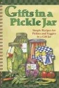 Gifts in a Pickle Jar: Simple Recipes for Pickles and Veggies in a Gift Jar with Sticker,Used