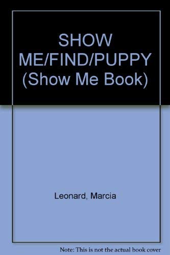 Find That Puppy (Show Me Book),Used