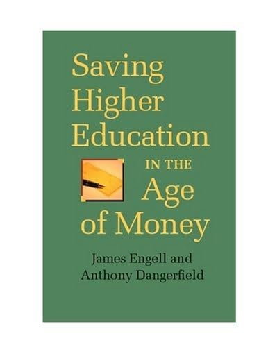 Saving Higher Education In The Age Of Money,Used