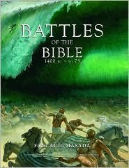 Battles of the Bible, 1400 BCAD 73: From Ai to Masada,Used