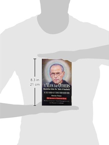 A Man For Others: Maximilian Kolbe The 'Saint Of Auschwitz')-new