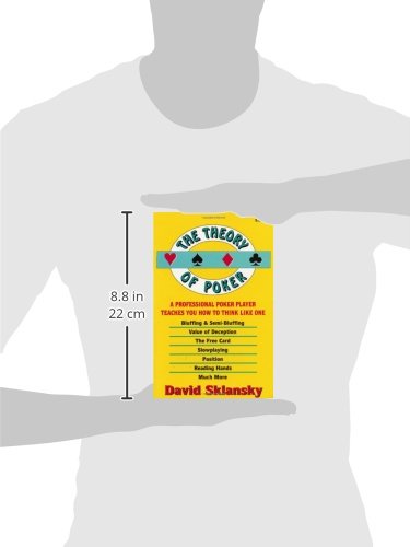 The Theory of Poker: A Professional Poker Player Teaches You How To Think Like One,Used