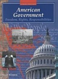 American Government: Freedom, Rights, Responsibilities (Amer Govt),New