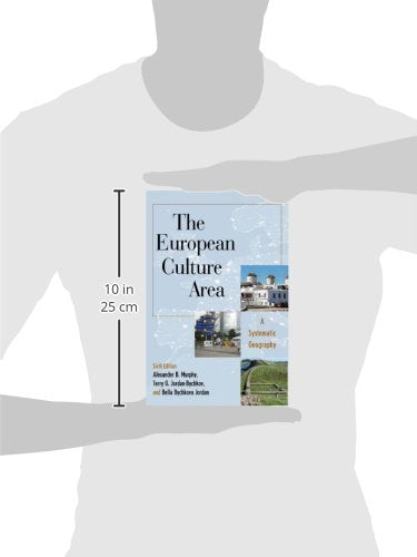 The European Culture Area: A Systematic Geography (Changing Regions in a Global Context: New Perspectives in Regional Geography ,Used