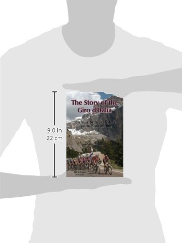 The Story of the Giro d'Italia: A YearbyYear History of the Tour of Italy, Volume Two: 19712011,Used
