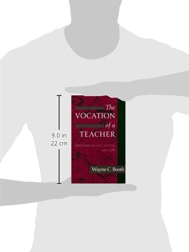 The Vocation of a Teacher: Rhetorical Occasions, 19671988,Used