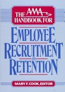 The Ama Handbook for Employee Recruitment and Retention,Used