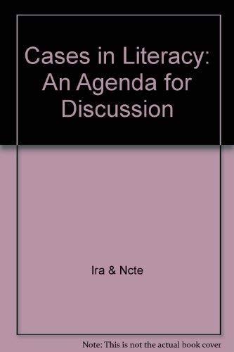 Cases in Literacy: An Agenda for Discussion,Used