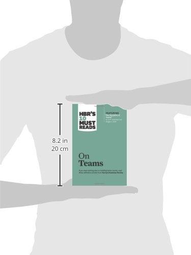 HBR's 10 Must Reads on Teams (with featured article 'The Discipline of Teams,' by Jon R. Katzenbach and Douglas K. Smith),New