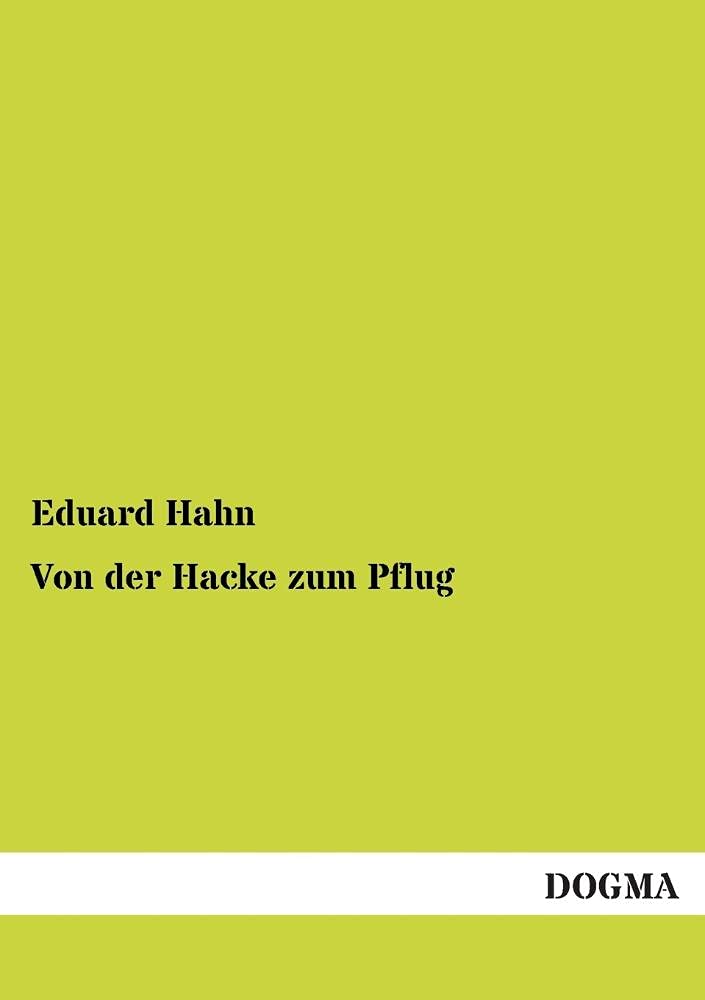 Von der Hacke zum Pflug (German Edition),Used