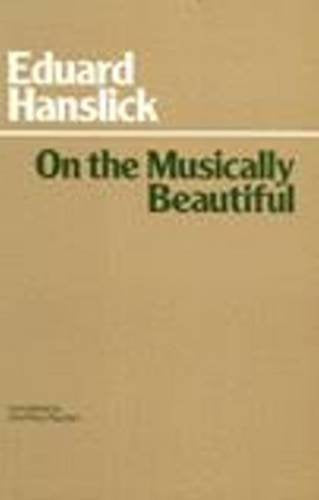 On The Musically Beautiful (Hackett Classics),Used