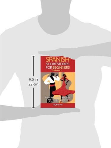 Spanish Short Stories For Beginners Volume 2: 8 More Unconventional Short Stories to Grow Your Vocabulary and Learn Spanish the ,Used