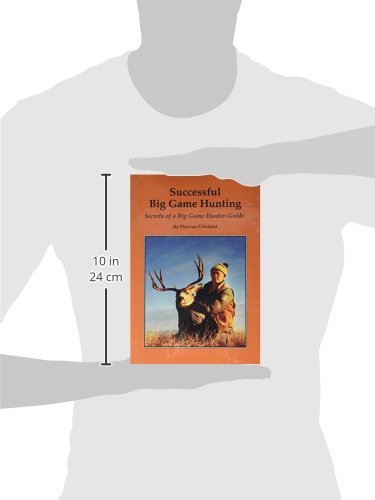 Successful Big Game Hunting Secrets of a Big Game Hunter/Guide,Used