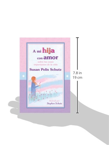 A mi hija con amor / To My Daughter with Love (Spanish Edition),Used
