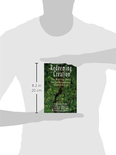 Redeeming Creation: The Biblical Basis For Environmental Stewardship,Used