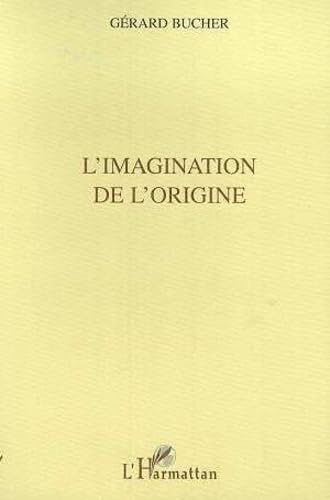 L'IMAGINATION DE L'ORIGINE,Used