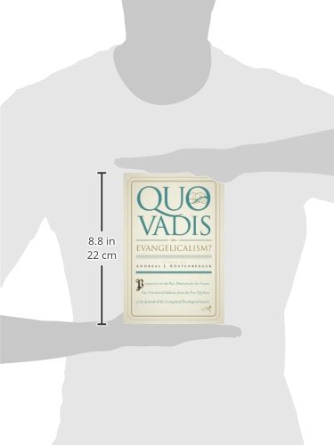 Quo Vadis, Evangelicalism?: Perspectives on the Past, Direction for the Future: Nine Presidential Addresses from the First Fifty,Used