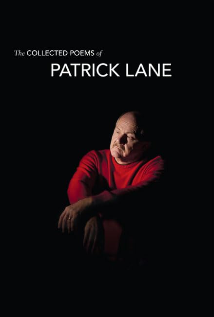 The Collected Poems of Patrick Lane,Used