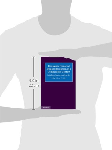 Consumer Financial Dispute Resolution in a Comparative Context: Principles, Systems and Practice,Used
