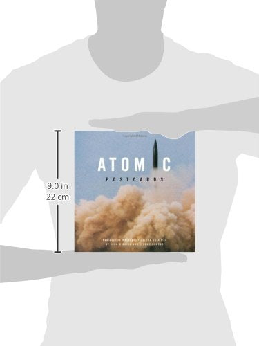 Atomic Postcards: Radioactive Messages from the Cold War,Used