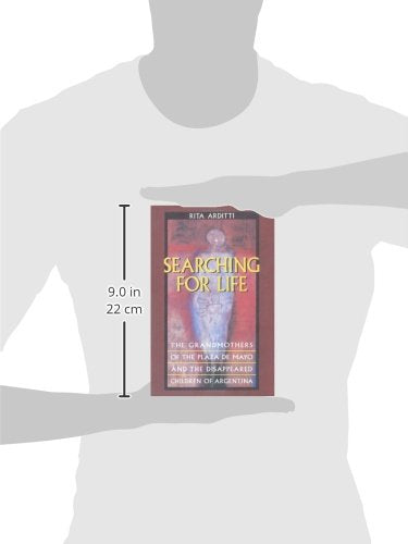 Searching For Life: The Grandmothers Of The Plaza De Mayo And The Disappeared Children Of Argentina,New