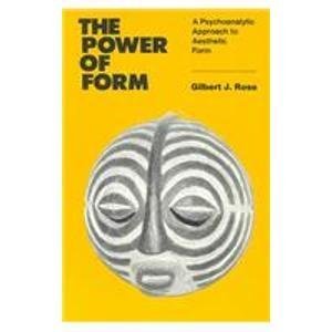 The Power of Form: A Psychoanalytic Approach to Aesthetic Form,Used