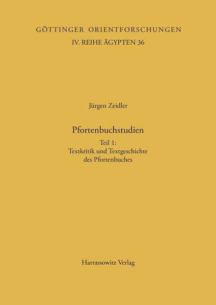Pfortenbuchstudien: Teil I: Textkritik Und Textgeschichte Des Pfortenbuches. Teil II: Kritische Edition Des Pfortenbuches Nach D,Used