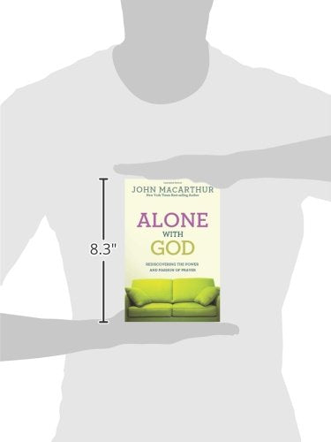 Alone With God: Rediscovering the Power and Passion of Prayer,Used