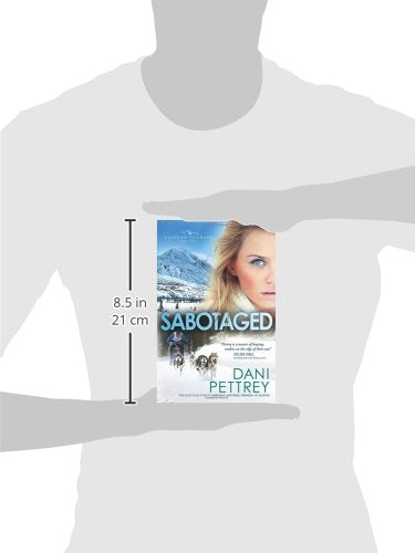 Sabotaged: An Adventurous Action Suspense Thriller Enemies to Lovers Workplace Romance (Alaskan Courage),New