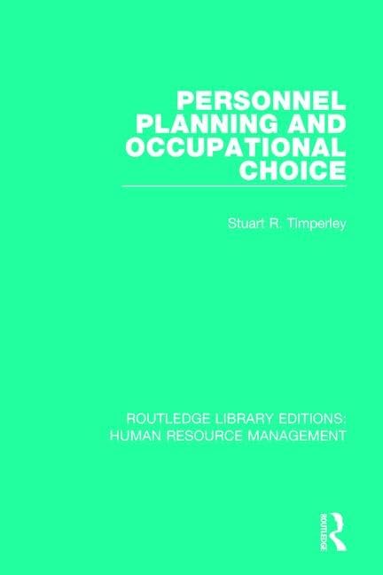 Personnel Planning and Occupational Choice (Routledge Library Editions: Human Resource Management),Used