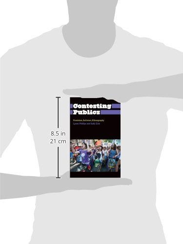 Contesting Publics: Feminism, Activism, Ethnography (Anthropology, Culture and Society),Used