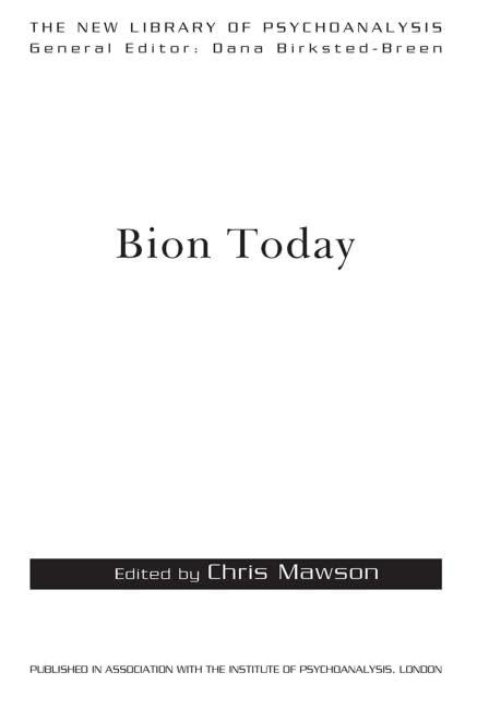 Bion Today (The New Library Of Psychoanalysis)