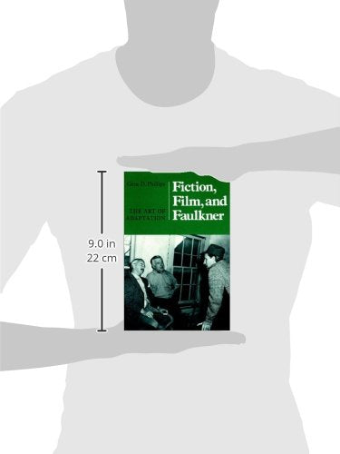 Fiction, Film, And Faulkner: The Art Of Adaptation,Used