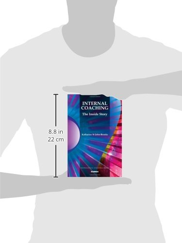 Internal Coaching: The Inside Story (The Professional Coaching Series),Used
