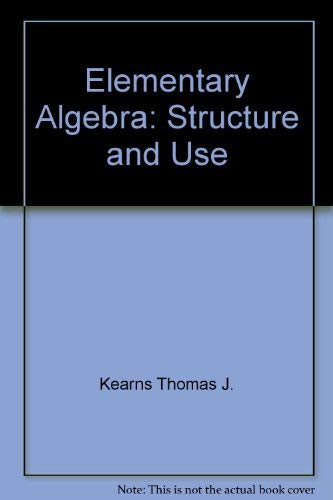 Elementary Algebra: Structure and Use,Used