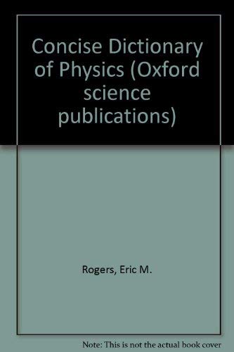 Concise Dictionary of Physics,Used